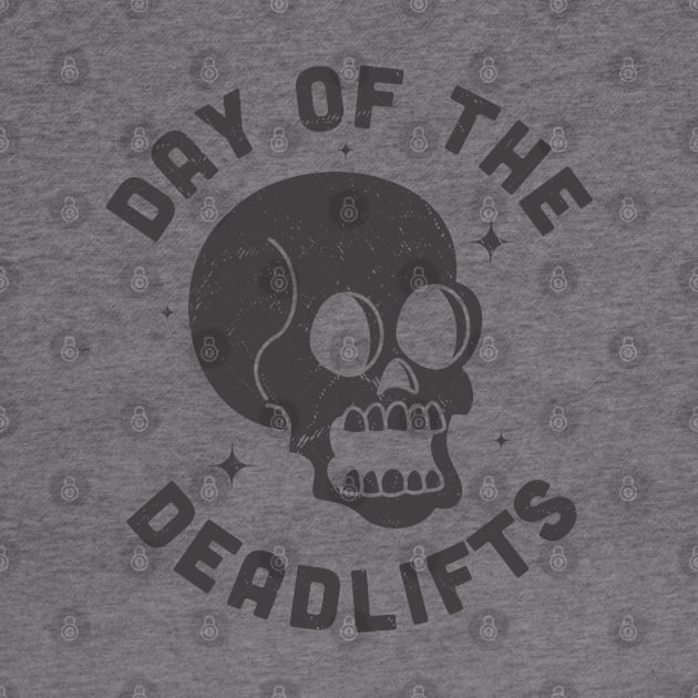 Day of the Deadlifts Funny Halloween Skull Workout Gym by OrangeMonkeyArt